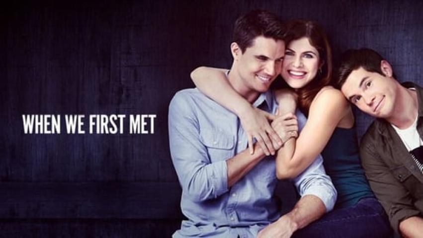 مشاهدة فيلم When We First Met 2018 مترجم شاهد فور يو