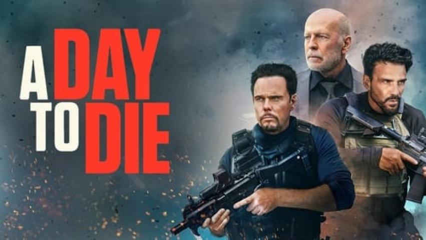 مشاهدة فيلم A Day to Die 2022 مترجم شاهد فور يو