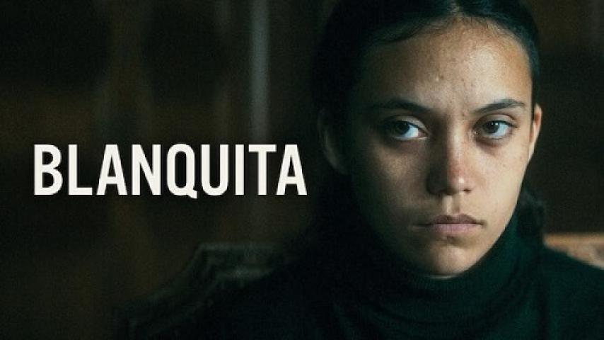 مشاهدة فيلم Blanquita 2022 مترجم شاهد فور يو