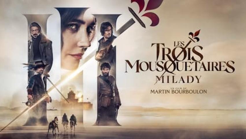 مشاهدة فيلم The Three Musketeers Part II Milady 2023 مترجم شاهد فور يو