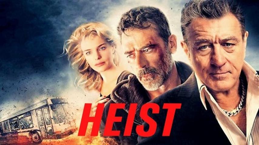 مشاهدة فيلم Heist 2015 مترجم شاهد فور يو