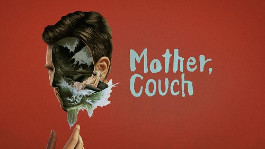 مشاهدة فيلم Mother Couch 2023 مترجم شاهد فور يو