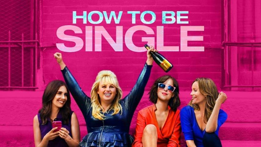 مشاهدة فيلم How to Be Single 2016 مترجم شاهد فور يو