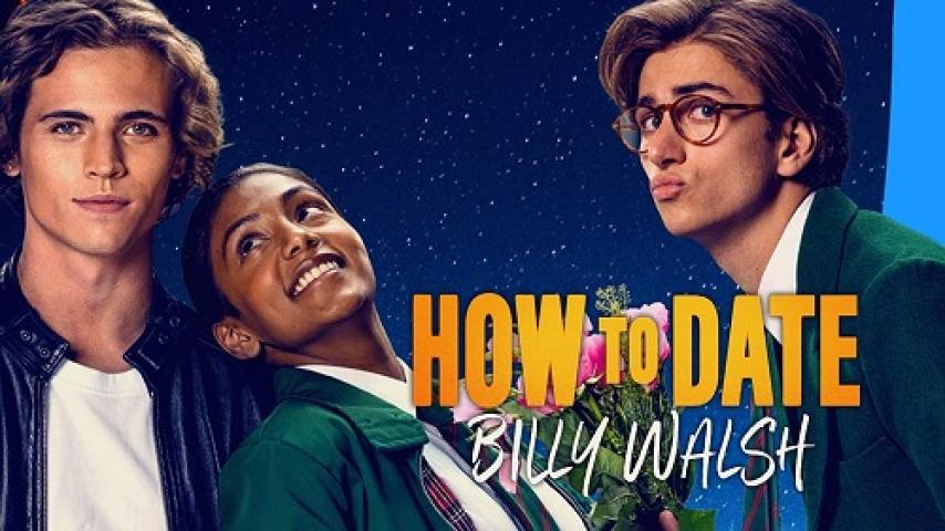 مشاهدة فيلم How to Date Billy Walsh 2024 مترجم شاهد فور يو