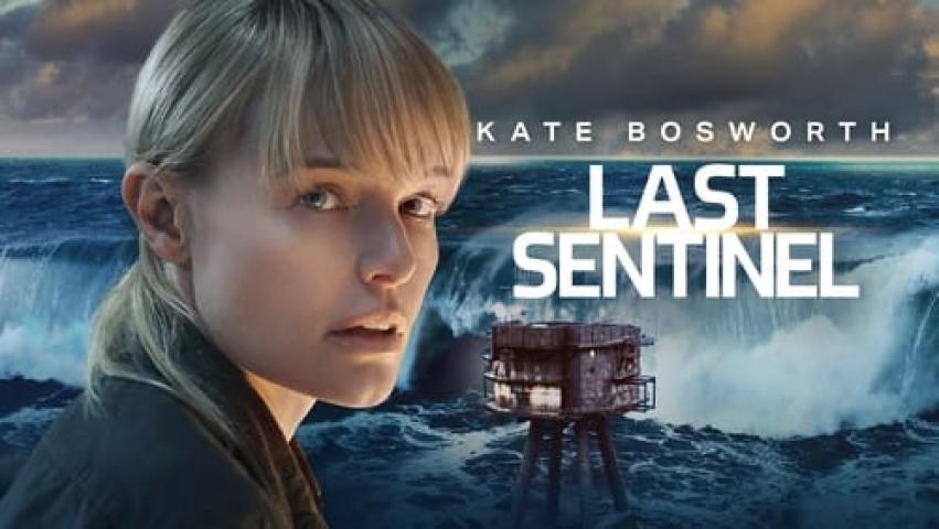 مشاهدة فيلم Last Sentinel 2023 مترجم شاهد فور يو