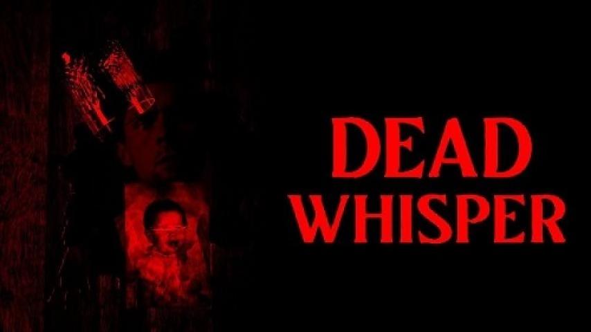 مشاهدة فيلم Dead Whisper 2024 مترجم شاهد فور يو