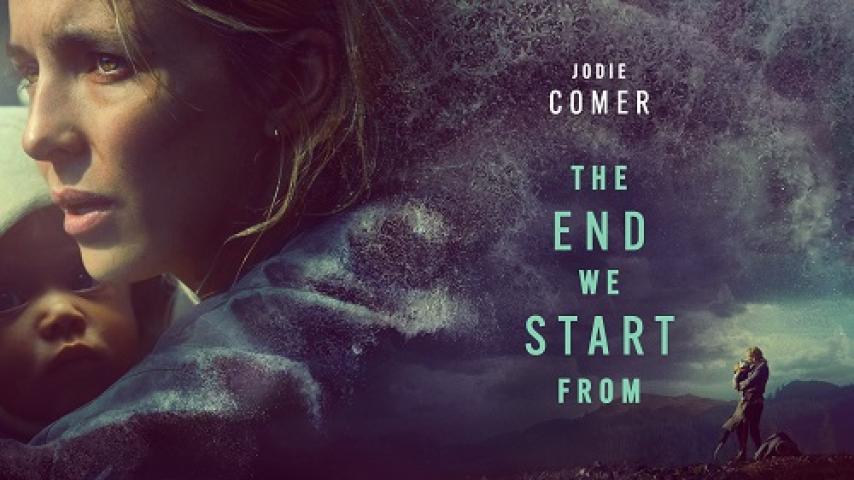 مشاهدة فيلم The End We Start From 2023 مترجم شاهد فور يو