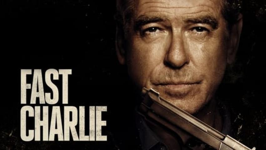 مشاهدة فيلم Fast Charlie 2023 مترجم شاهد فور يو