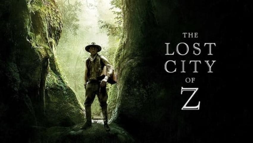 مشاهدة فيلم The Lost City of Z 2016 مترجم شاهد فور يو