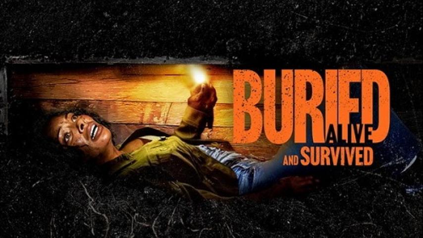 مشاهدة فيلم Buried Alive And Survived 2024 مترجم شاهد فور يو