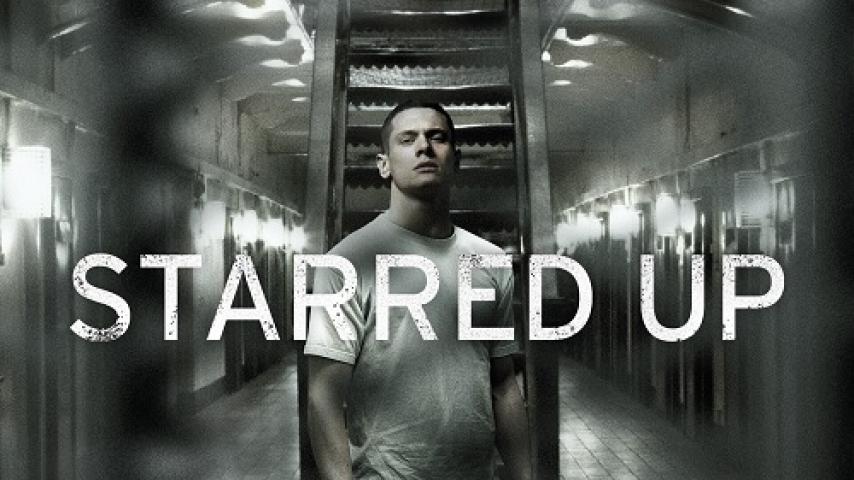 مشاهدة فيلم Starred Up 2013 مترجم شاهد فور يو