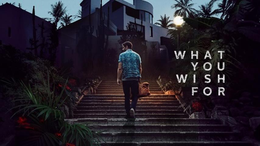 مشاهدة فيلم What You Wish For 2023 مترجم شاهد فور يو