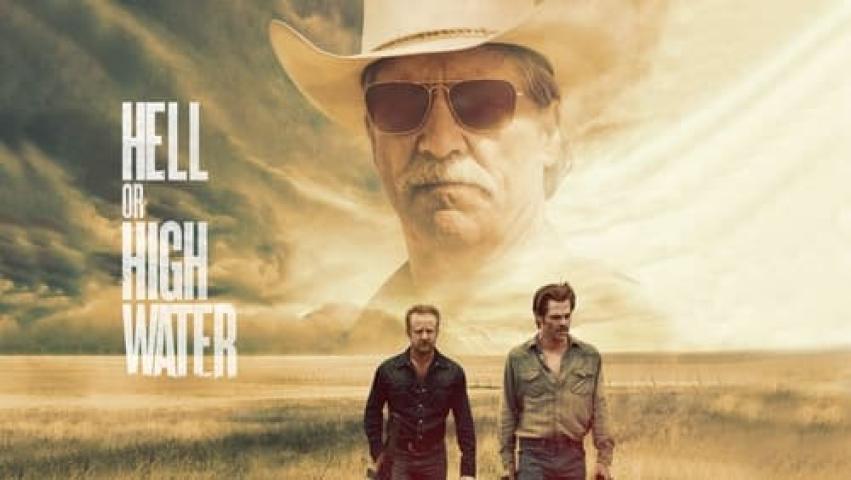 مشاهدة فيلم Hell or High Water 2016 مترجم شاهد فور يو