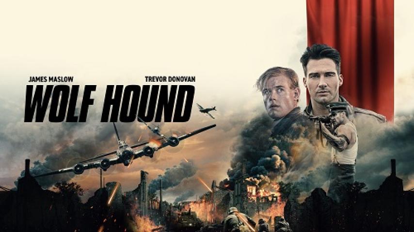 مشاهدة فيلم Wolf Hound 2022 مترجم شاهد فور يو