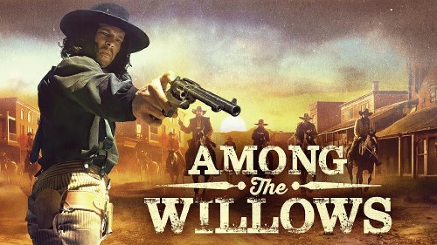 مشاهدة فيلم Among the Willows 2023 مترجم شاهد فور يو