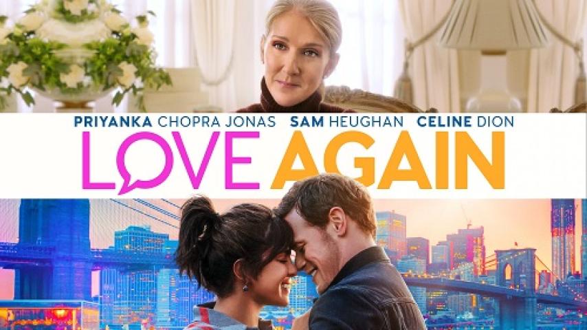 مشاهدة فيلم Love Again 2023 مترجم شاهد فور يو