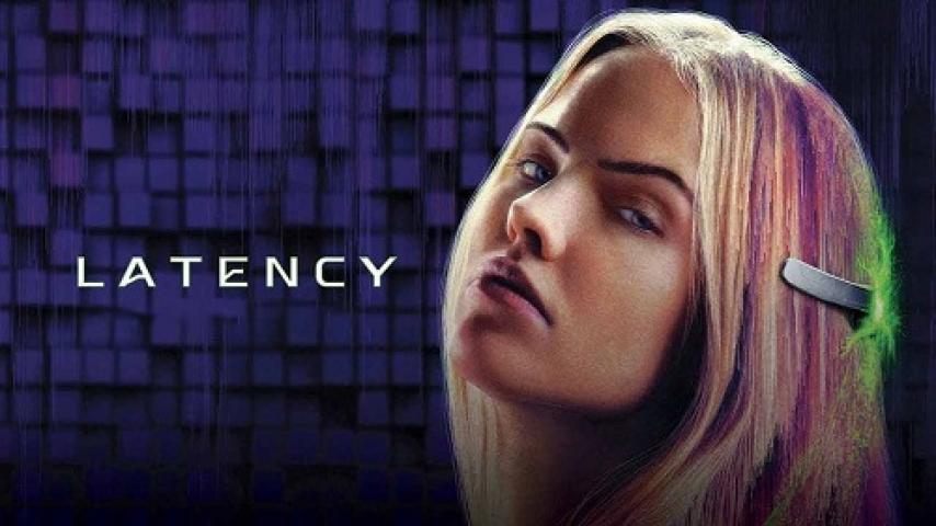 مشاهدة فيلم Latency 2024 مدبلج شاهد فور يو