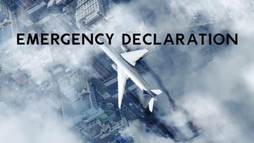 مشاهدة فيلم Emergency Declaration 2021 مترجم شاهد فور يو