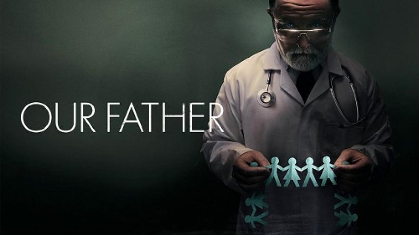 مشاهدة فيلم Our Father 2022 مترجم شاهد فور يو