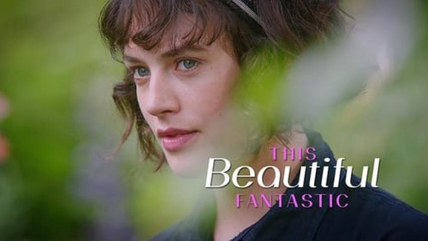 مشاهدة فيلم This Beautiful Fantastic 2016 مترجم شاهد فور يو