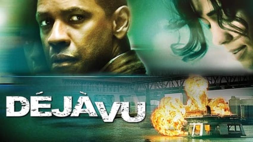 مشاهدة فيلم Deja Vu 2006 مترجم شاهد فور يو