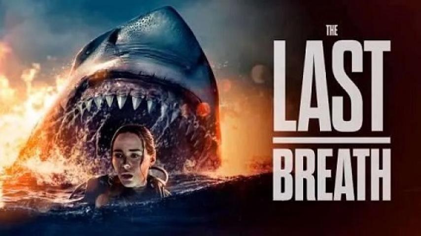 مشاهدة فيلم The Last Breath 2024 مترجم شاهد فور يو